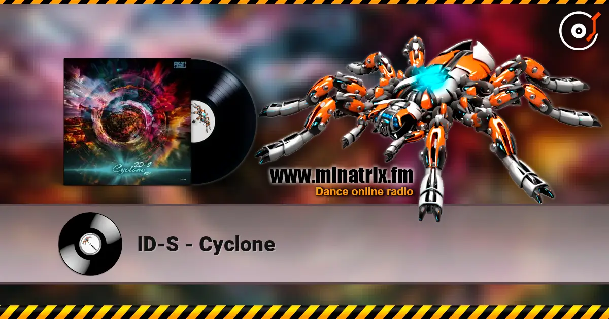 ID-S - Cyclone listen online in high quality | Minatrix.FM