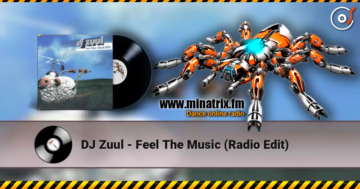 DJ Zuul - Feel The Music (Radio Edit) listen online in high quality | Minatrix.FM