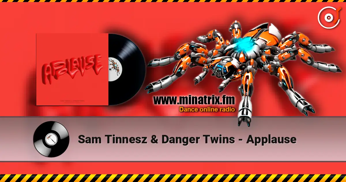 Sam Tinnesz & Danger Twins - Applause listen online in high quality | Minatrix.FM