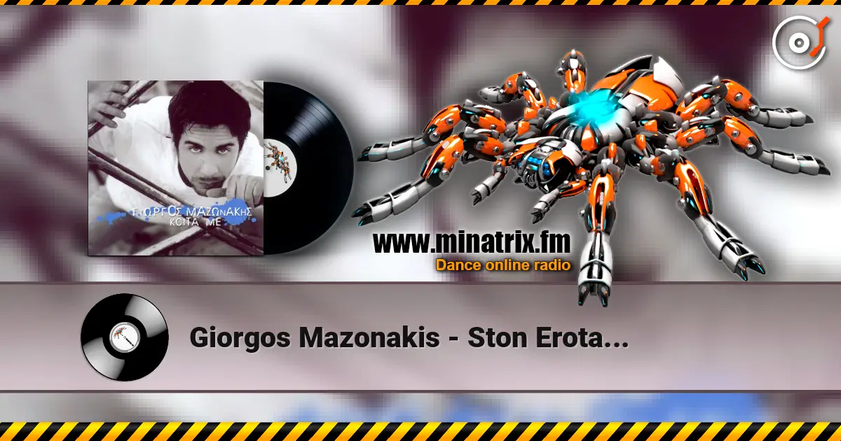 Giorgos Mazonakis - Ston Erota... listen online in high quality | Minatrix.FM