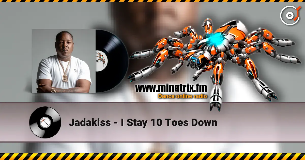 Jadakiss - I Stay 10 Toes Down listen online in high quality | Minatrix.FM