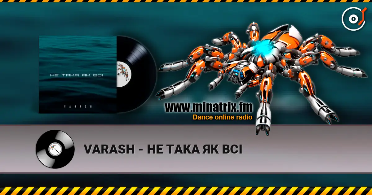 VARASH - НЕ ТАКА ЯК ВСІ listen online in high quality | Minatrix.FM