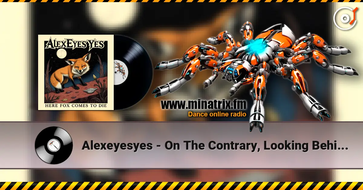 Alexeyesyes - On The Contrary, Looking Behind The Walking One Will Gain listen online in high quality | Minatrix.FM