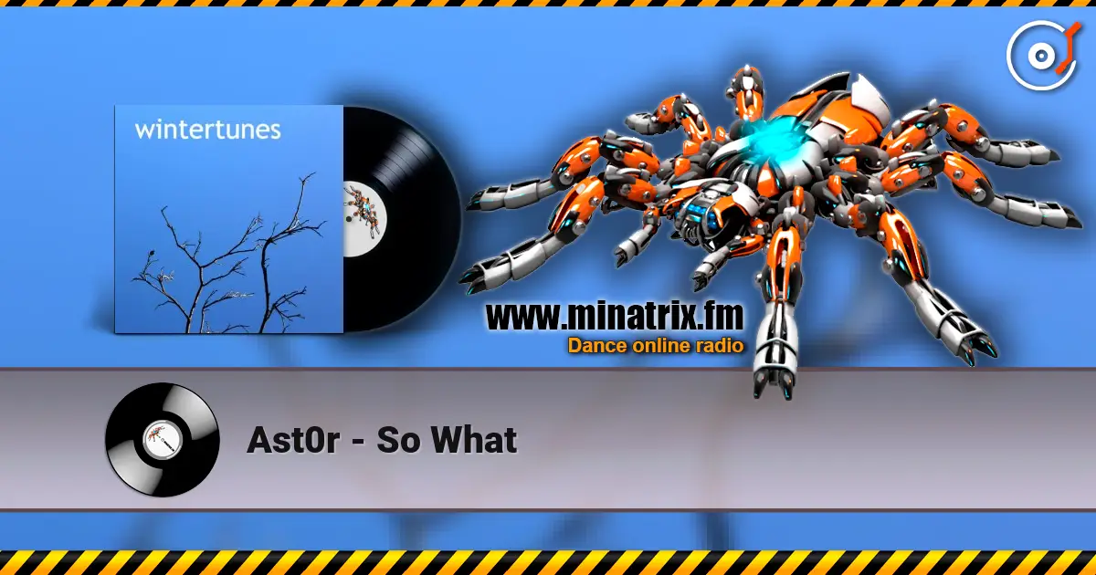 Ast0r - So What listen online in high quality | Minatrix.FM