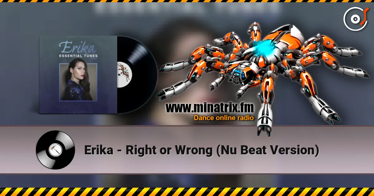 Erika - Right or Wrong (Nu Beat Version) listen online in high quality | Minatrix.FM