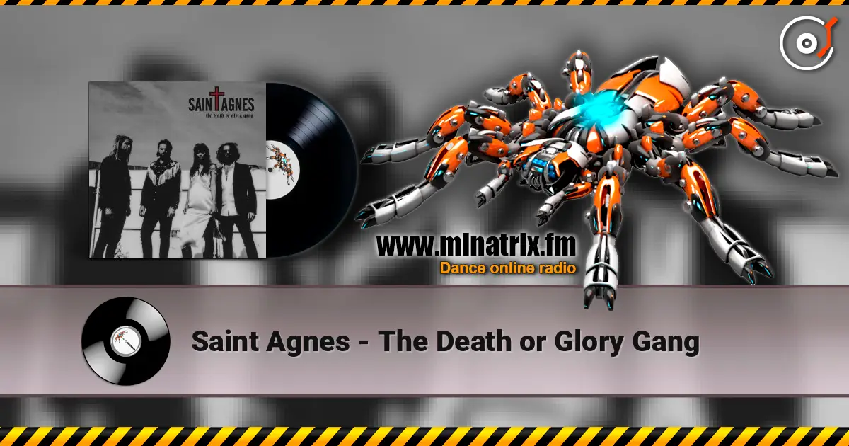 Saint Agnes - The Death or Glory Gang listen online in high quality | Minatrix.FM