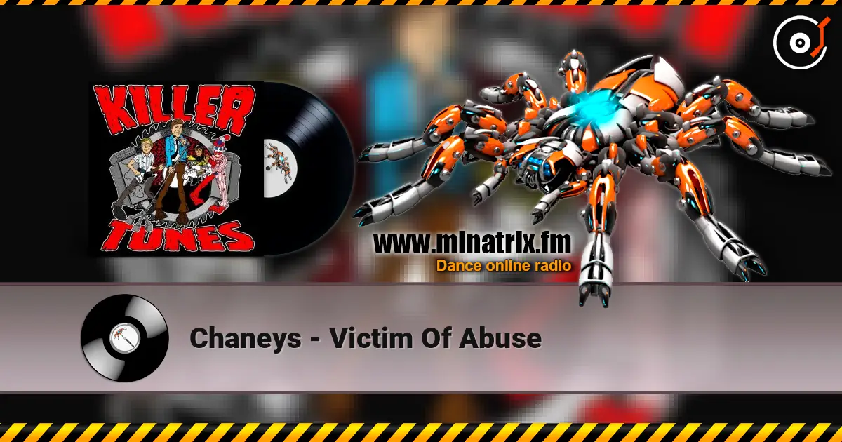 Chaneys - Victim Of Abuse listen online in high quality | Minatrix.FM