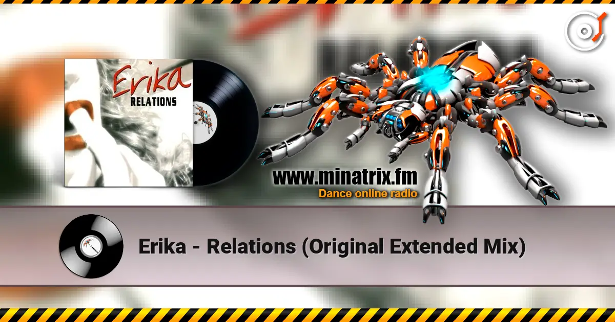 Erika - Relations (Original Extended Mix) listen online in high quality | Minatrix.FM