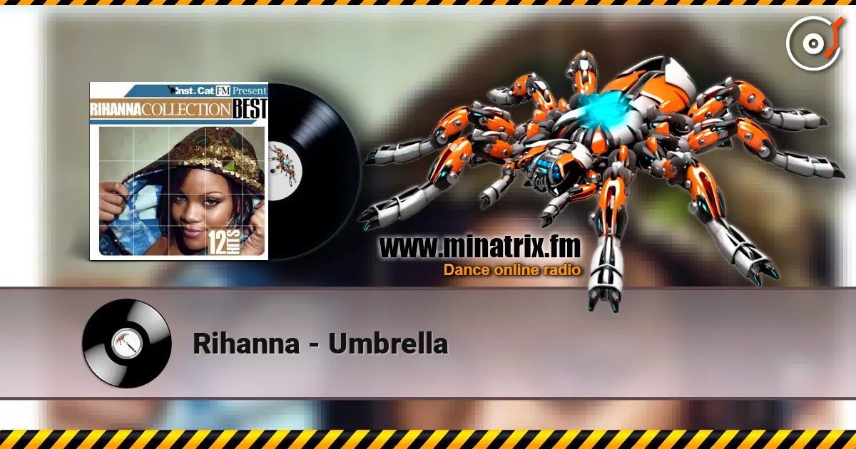 Rihanna - Umbrella listen online in high quality | Minatrix.FM