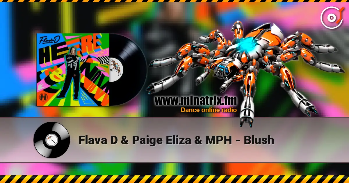 Flava D & Paige Eliza & MPH - Blush listen online in high quality | Minatrix.FM