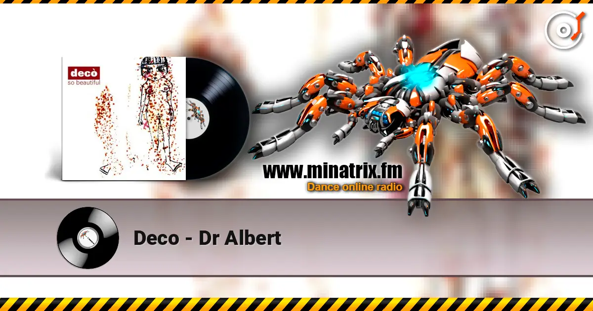 Deco - Dr Albert listen online in high quality | Minatrix.FM