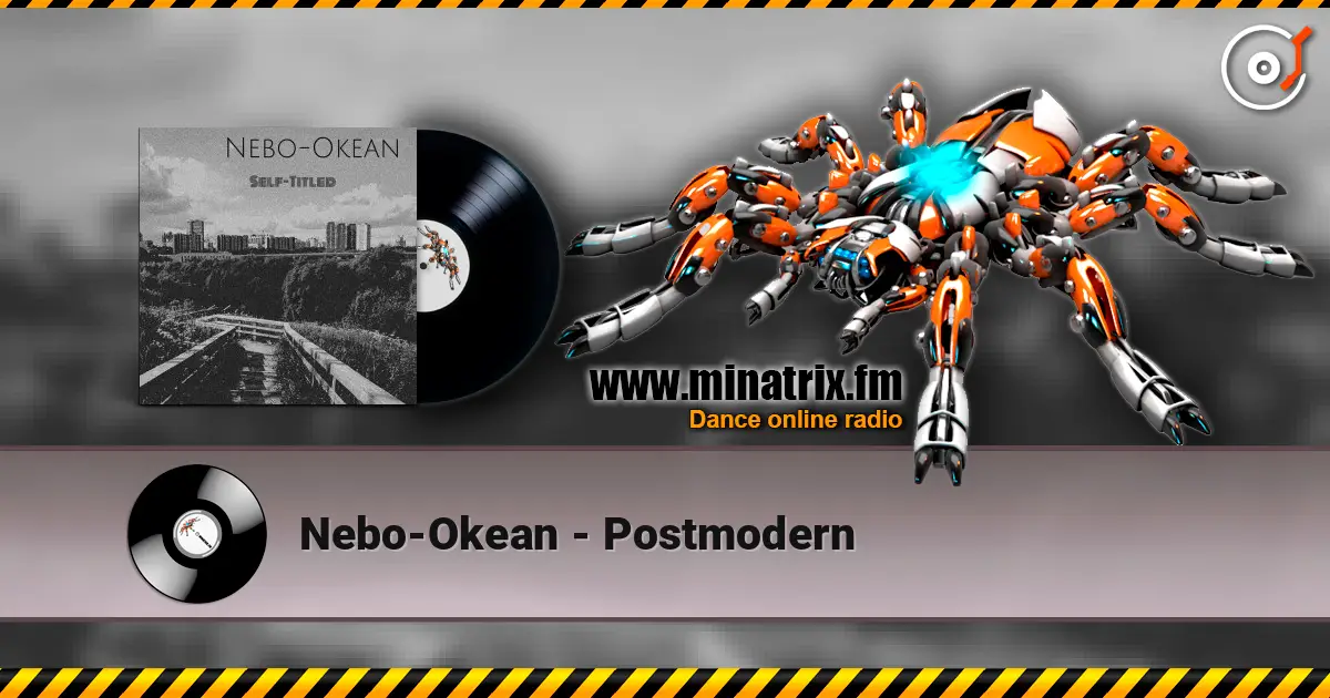 Nebo-Okean - Postmodern listen online in high quality | Minatrix.FM