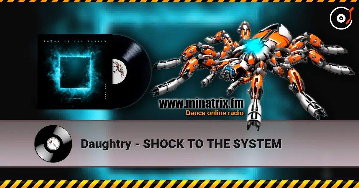 Daughtry - SHOCK TO THE SYSTEM listen online in high quality | Minatrix.FM
