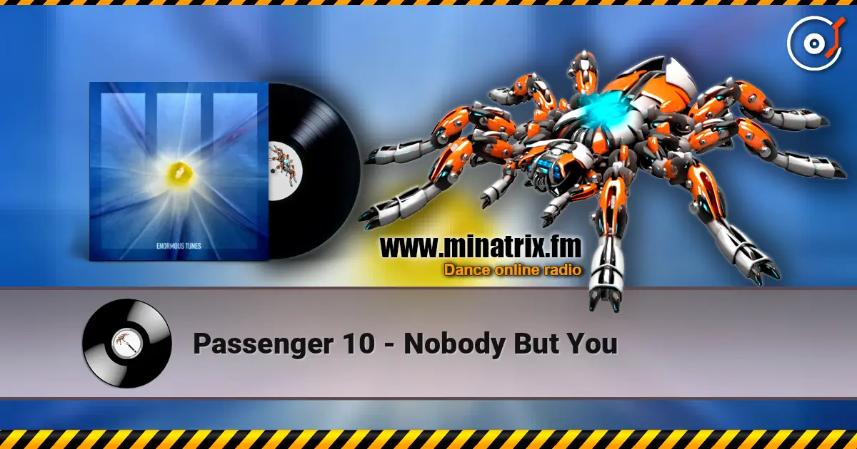 Passenger 10 - Nobody But You listen online in high quality | Minatrix.FM