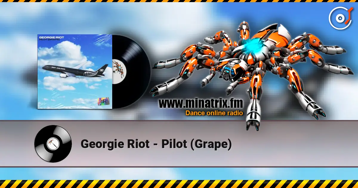 Georgie Riot - Pilot (Grape) listen online in high quality | Minatrix.FM