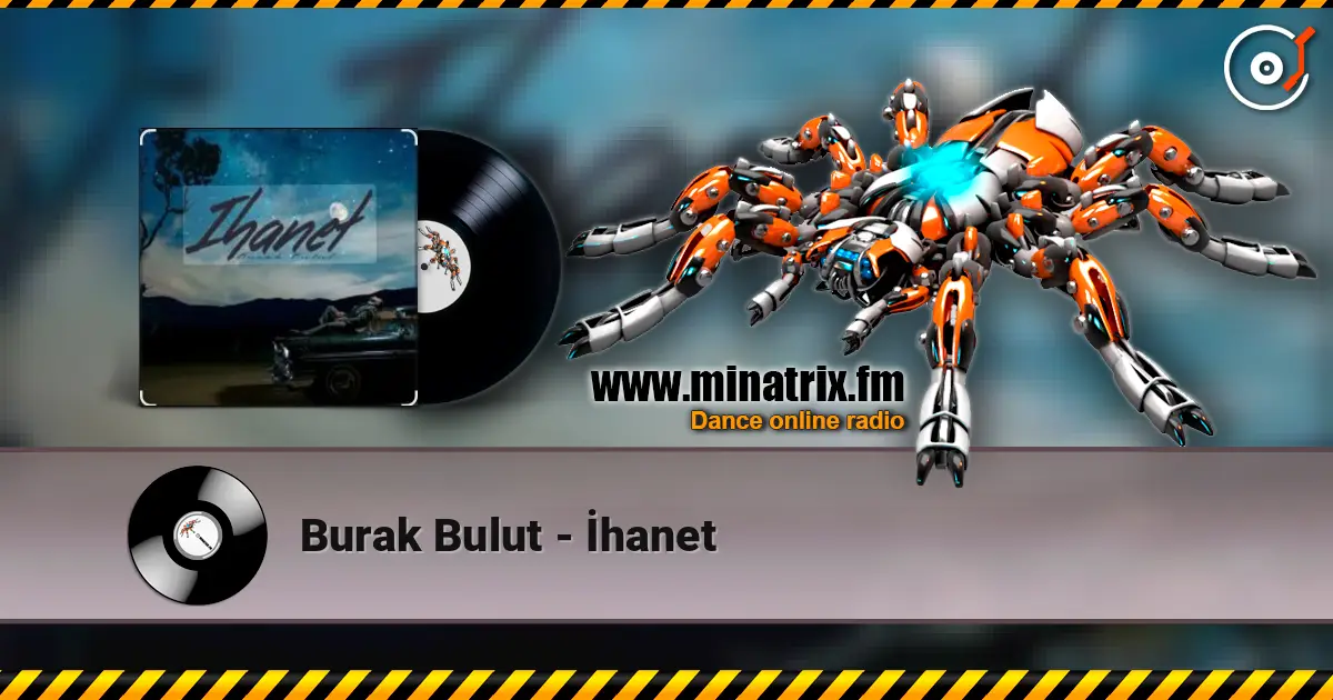 Burak Bulut - İhanet listen online in high quality | Minatrix.FM