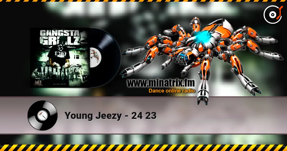 Young Jeezy - 24 23 listen online in high quality | Minatrix.FM