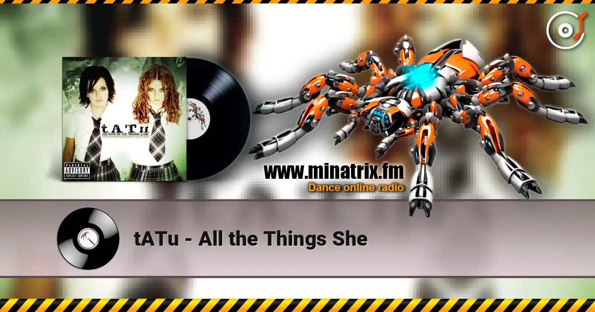 tATu - All the Things She listen online in high quality | Minatrix.FM