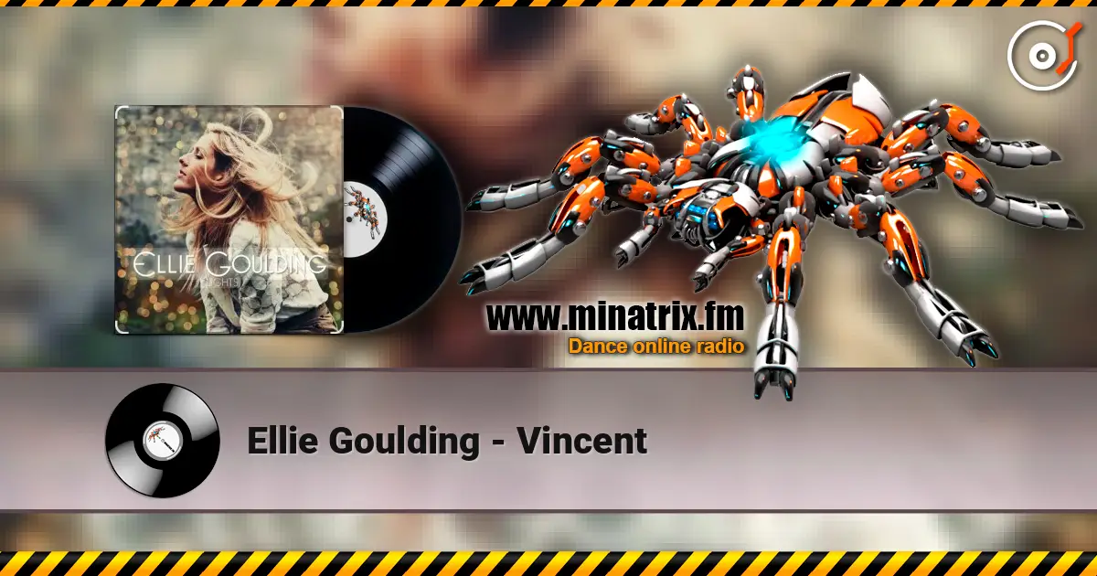 Ellie Goulding - Vincent listen online in high quality | Minatrix.FM