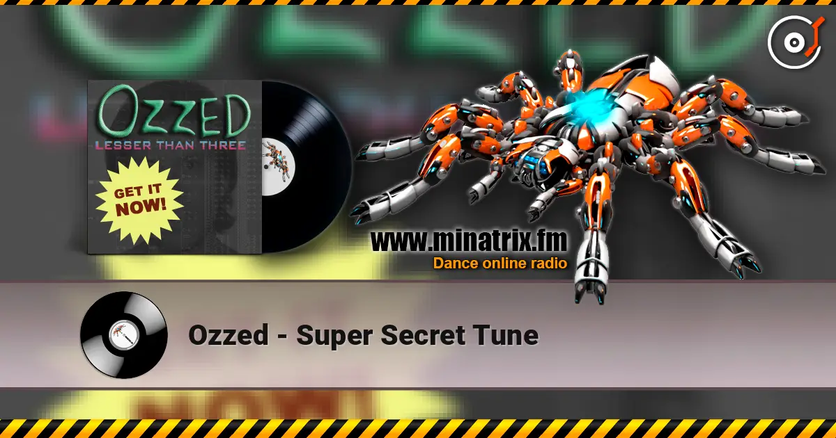 Ozzed - Super Secret Tune listen online in high quality | Minatrix.FM