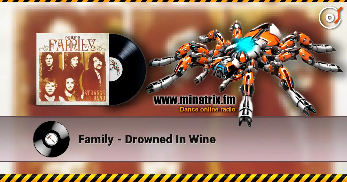 Family - Drowned In Wine listen online in high quality | Minatrix.FM
