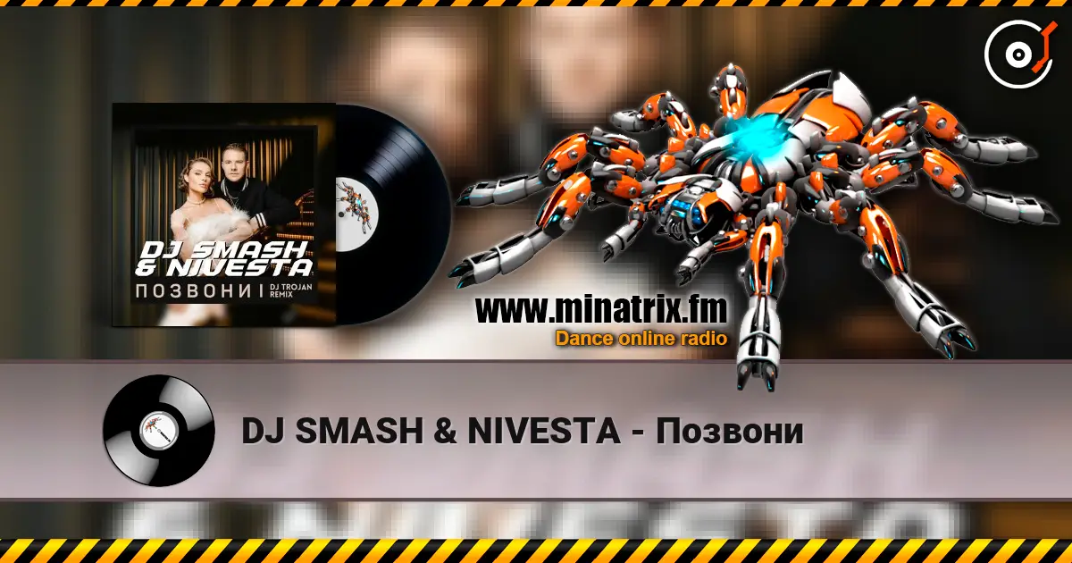 DJ SMASH & NIVESTA - Позвони listen online in high quality | Minatrix.FM