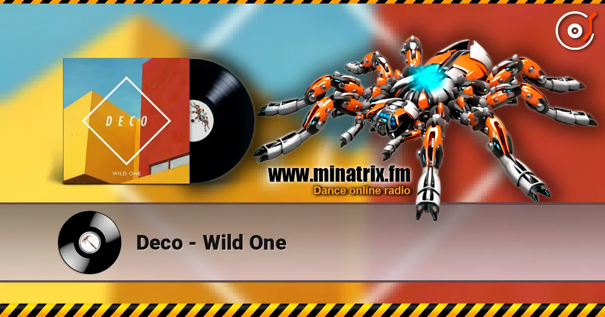 Deco - Wild One listen online in high quality | Minatrix.FM