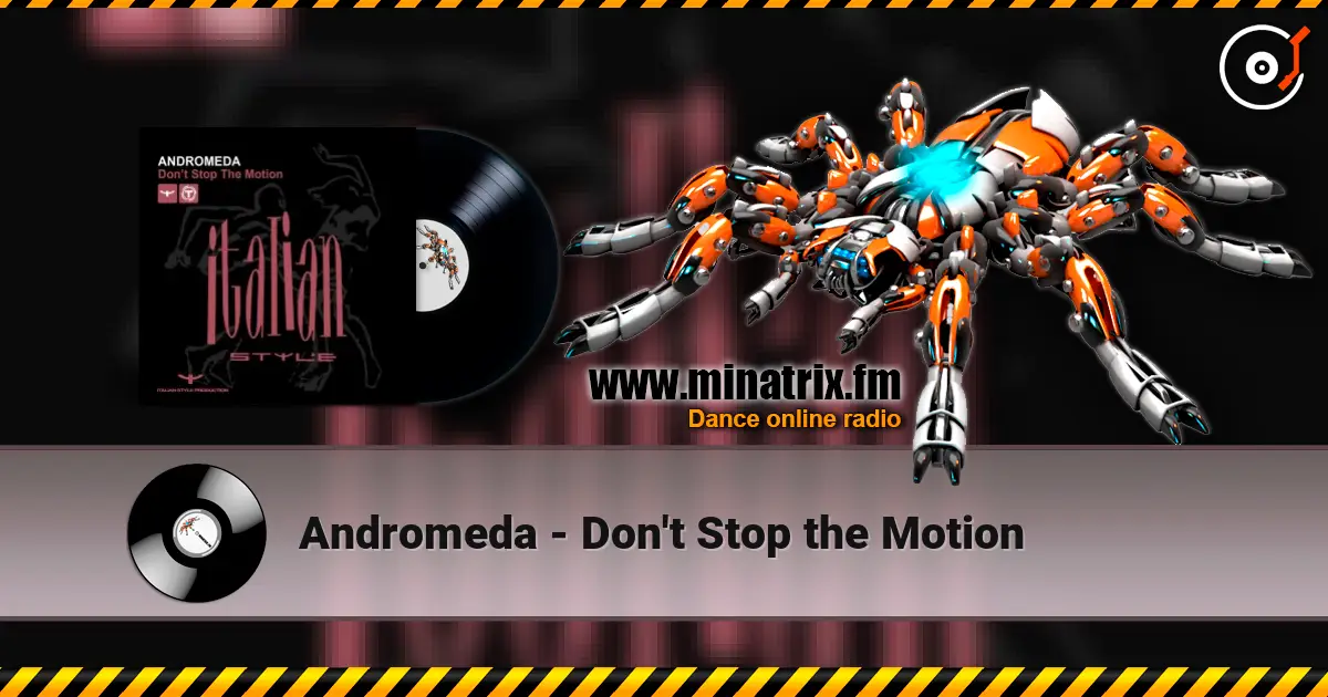 Andromeda - Don't Stop the Motion listen online in high quality | Minatrix.FM