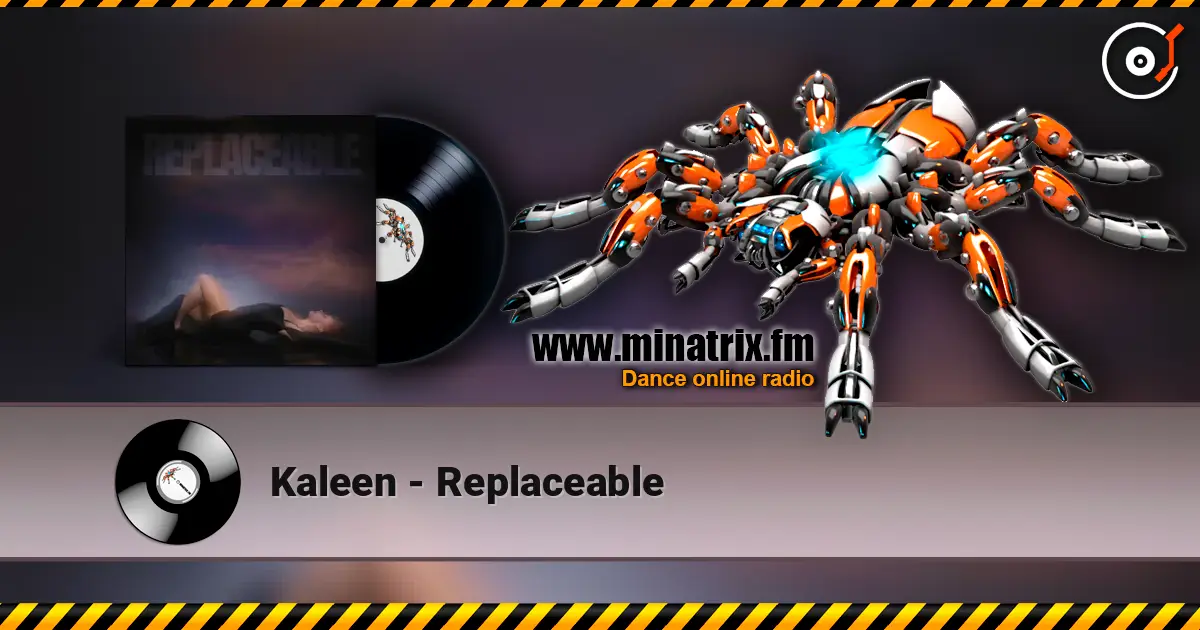 Kaleen - Replaceable listen online in high quality | Minatrix.FM