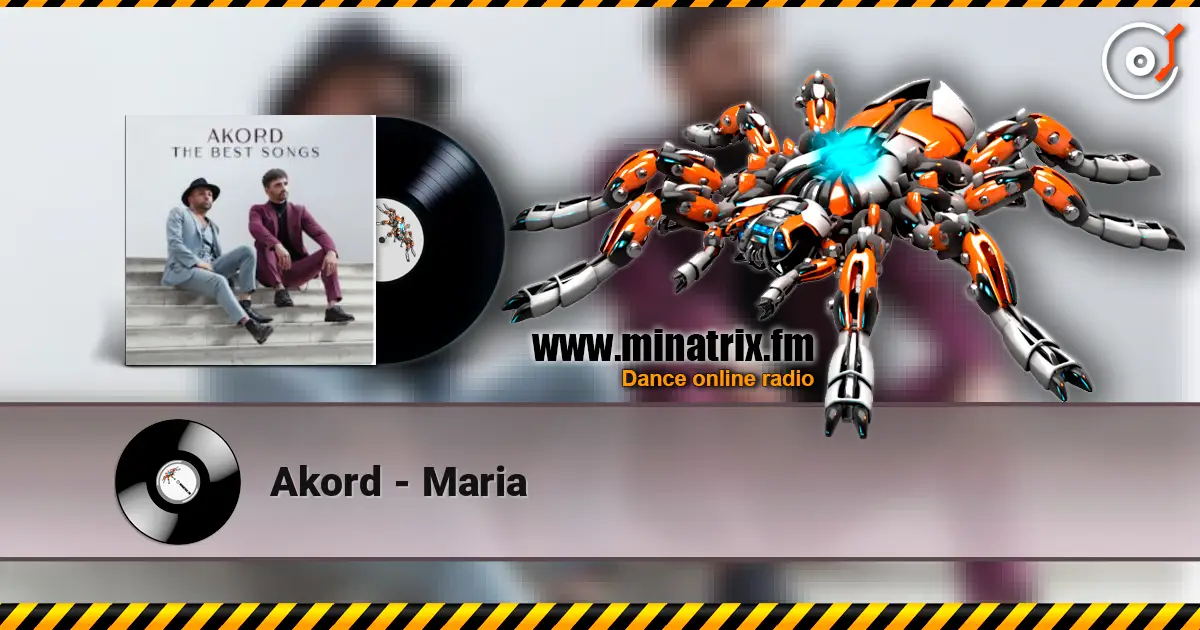 Akord - Maria listen online in high quality | Minatrix.FM