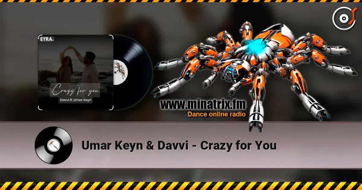 Umar Keyn & Davvi - Crazy for You listen online in high quality | Minatrix.FM
