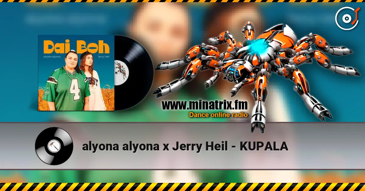 alyona alyona x Jerry Heil - KUPALA listen online in high quality | Minatrix.FM