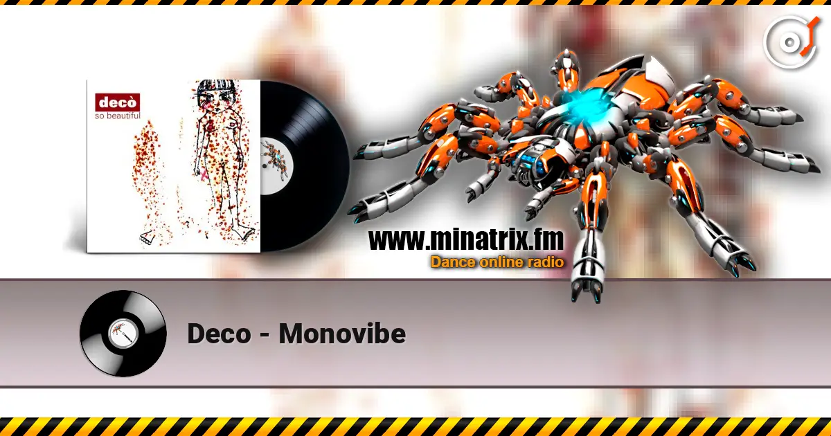 Deco - Monovibe listen online in high quality | Minatrix.FM