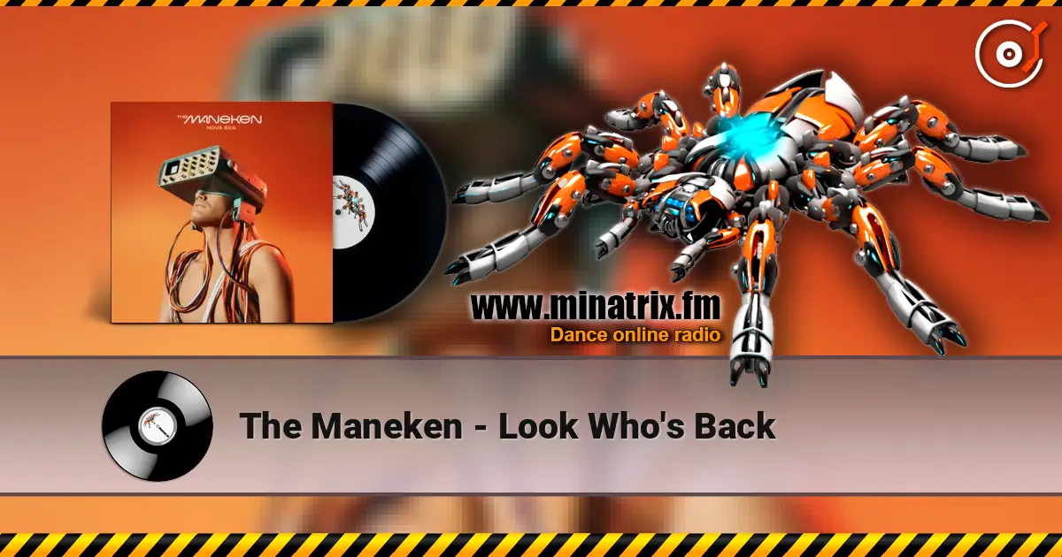 The Maneken - Look Who's Back listen online in high quality | Minatrix.FM