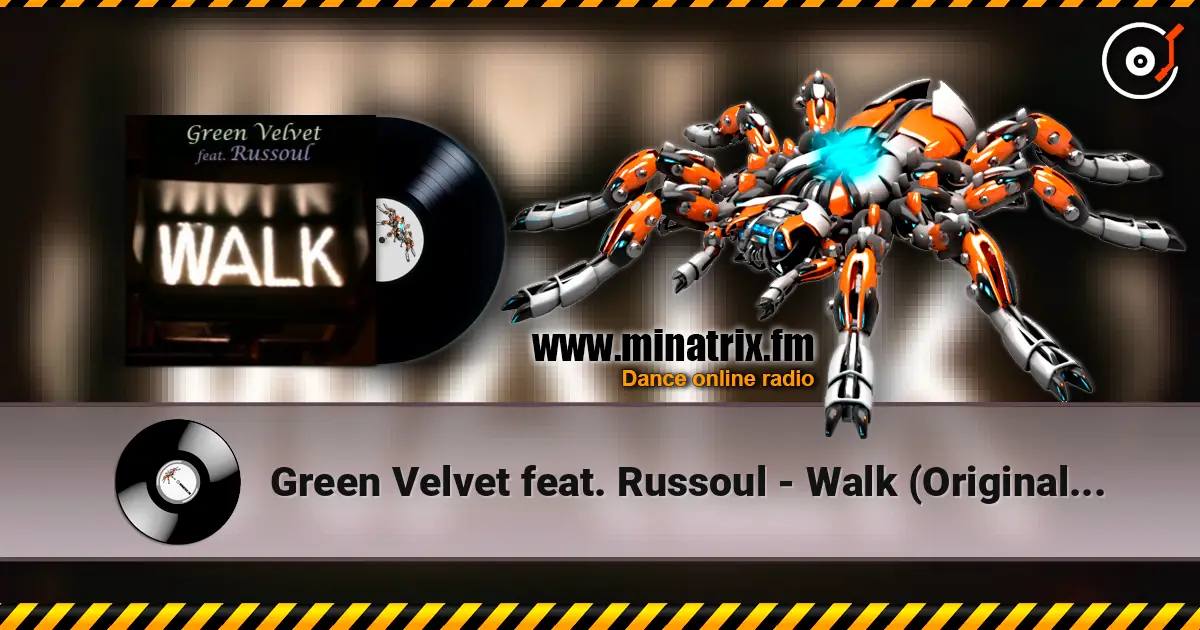 Green Velvet feat. Russoul - Walk (Original Mix) listen online in high quality | Minatrix.FM