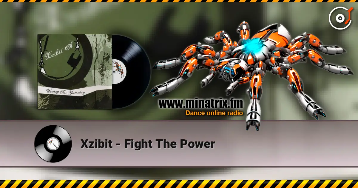 Xzibit - Fight The Power listen online in high quality | Minatrix.FM