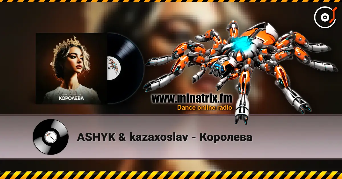 ASHYK & kazaxoslav - Королева listen online in high quality | Minatrix.FM