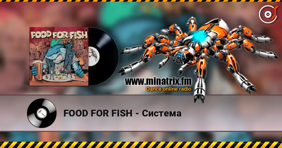 FOOD FOR FISH - Система listen online in high quality | Minatrix.FM