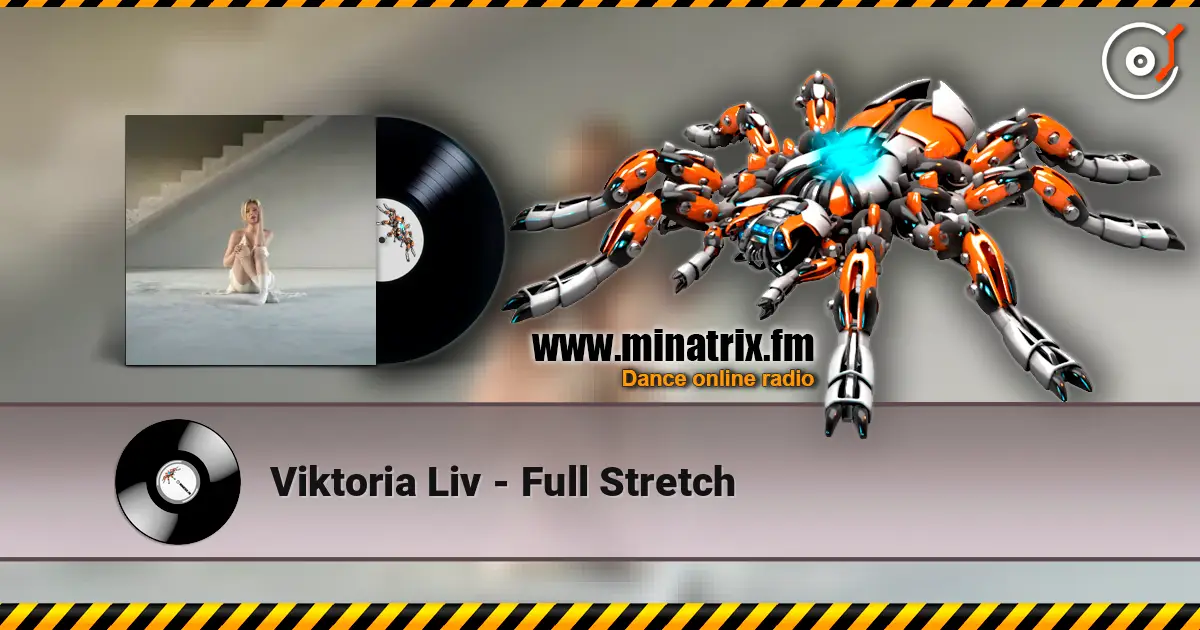 Viktoria Liv - Full Stretch listen online in high quality | Minatrix.FM