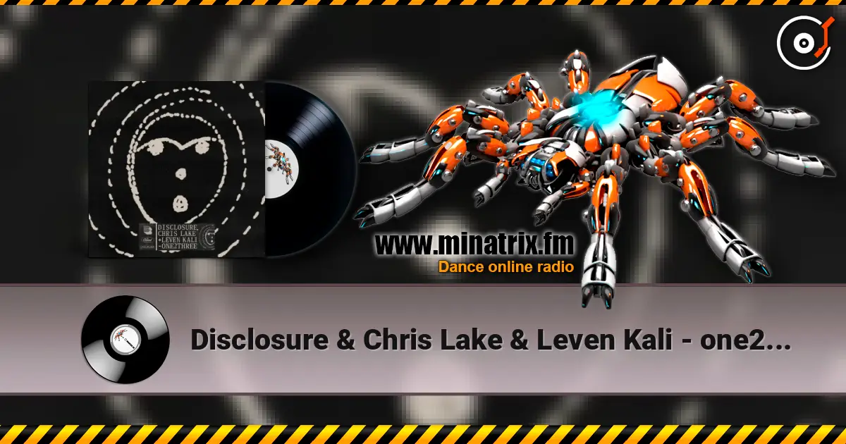 Disclosure & Chris Lake & Leven Kali - one2three listen online in high quality | Minatrix.FM