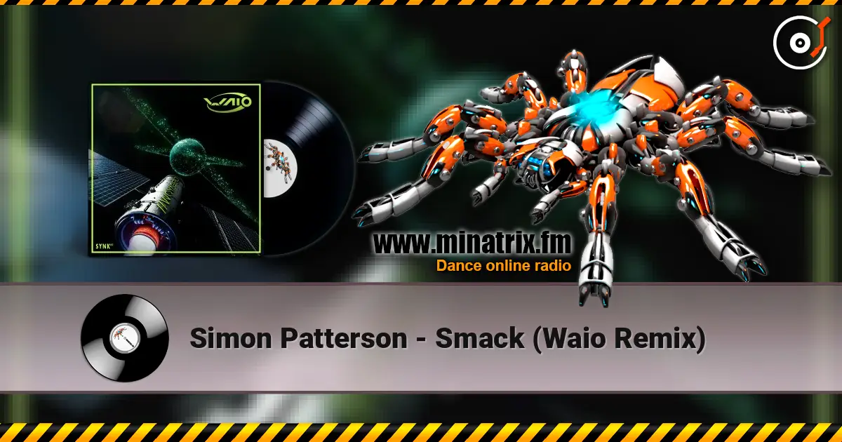 Simon Patterson - Smack (Waio Remix) listen online in high quality | Minatrix.FM