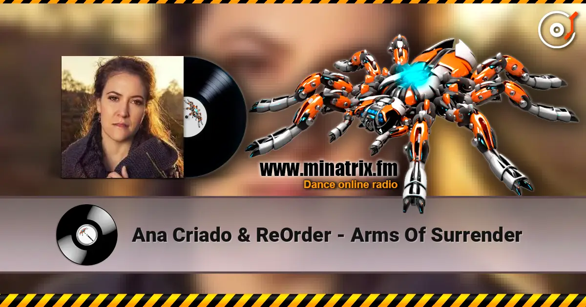 Ana Criado & ReOrder - Arms Of Surrender listen online in high quality | Minatrix.FM
