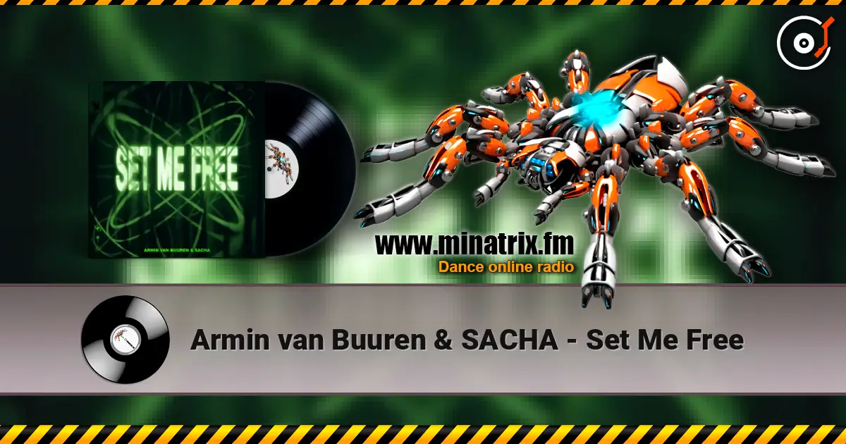 Armin van Buuren & SACHA - Set Me Free listen online in high quality | Minatrix.FM