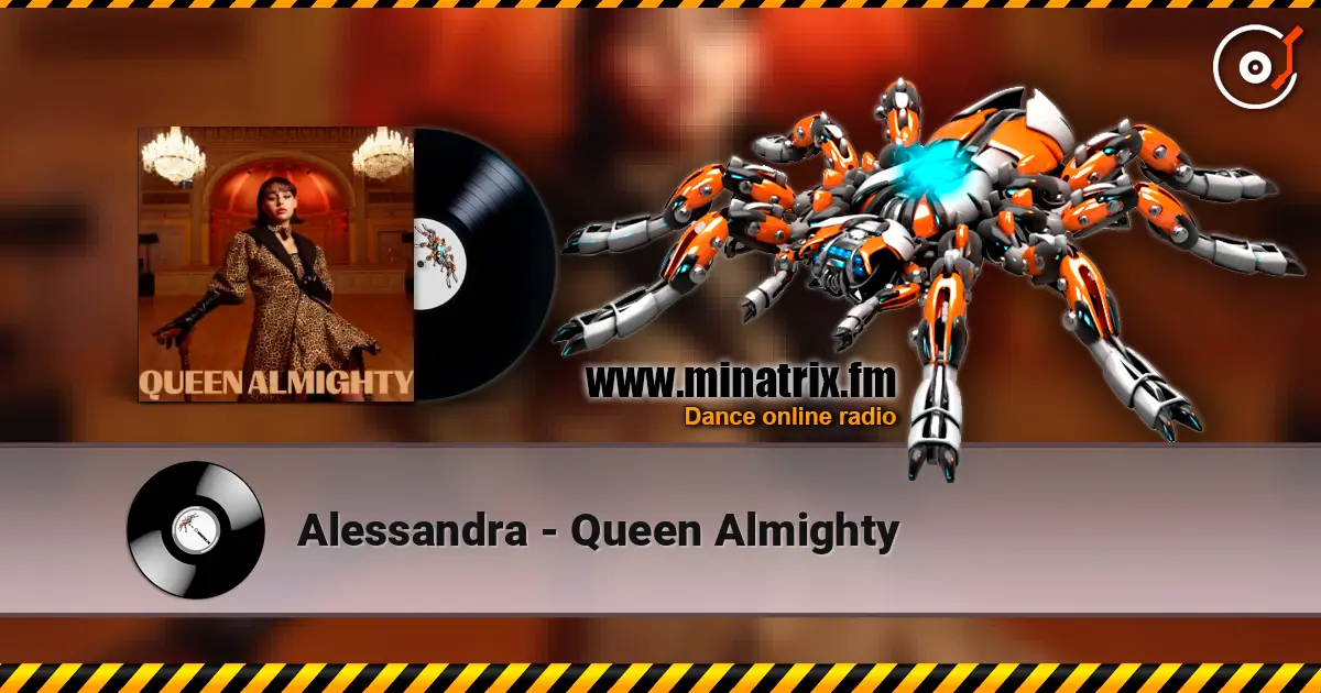 Alessandra - Queen Almighty listen online in high quality | Minatrix.FM