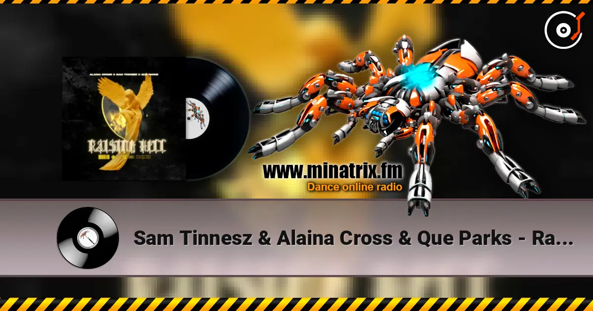 Sam Tinnesz & Alaina Cross & Que Parks - Raising Hell listen online in high quality | Minatrix.FM