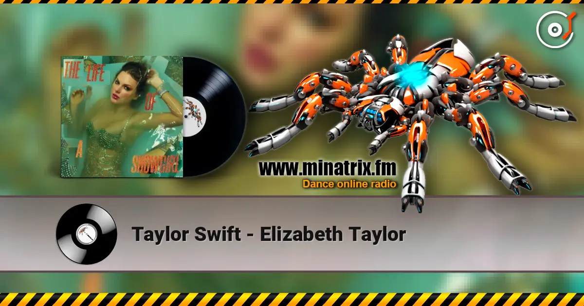 Taylor Swift - Elizabeth Taylor listen online in high quality | Minatrix.FM