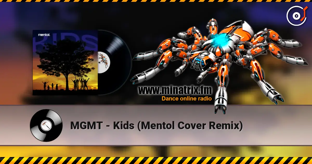 MGMT - Kids (Mentol Cover Remix) listen online in high quality | Minatrix.FM