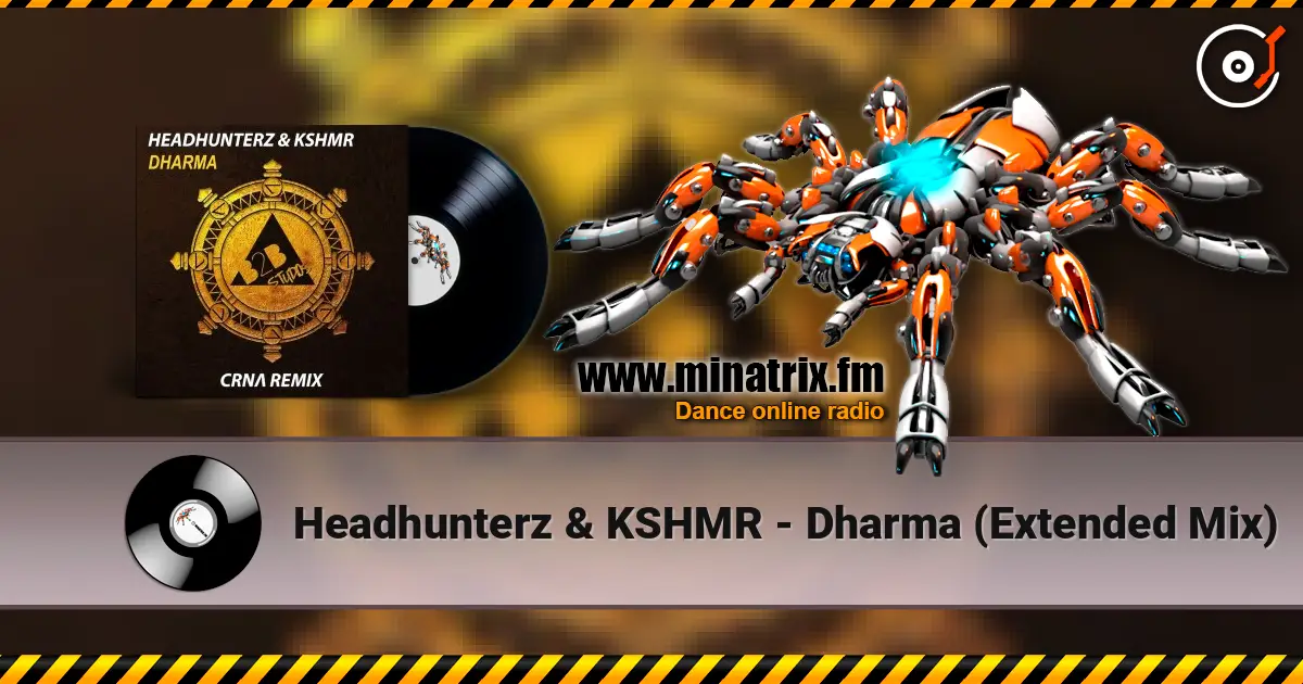 Headhunterz & KSHMR - Dharma (Extended Mix) listen online in high quality | Minatrix.FM