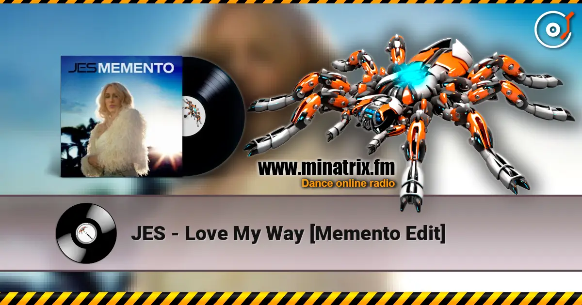 JES - Love My Way [Memento Edit] listen online in high quality | Minatrix.FM