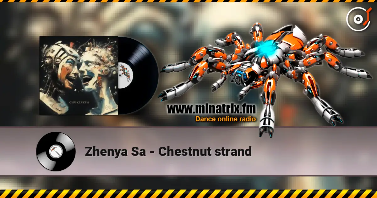 Zhenya Sa - Chestnut strand listen online in high quality | Minatrix.FM